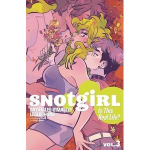Bryan Lee O’Malley Snotgirl Volume 3: Is This Real Life?