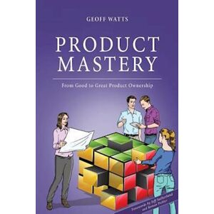 Geoff Watts Product Mastery