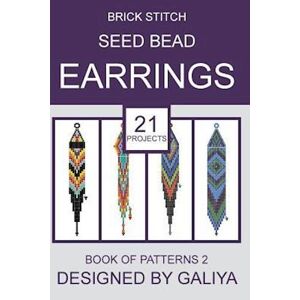 Galiya Brick Stitch Seed Bead Earrings. Book Of Patterns 2: 21 Projects