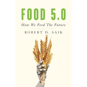 Robert D. Saik Food 5.0