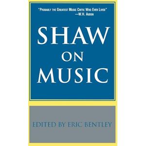 Bernard Shaw Shaw On Music