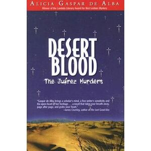 Alicia Gaspar de Alba Desert Blood