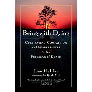 Joan Halifax Being With Dying