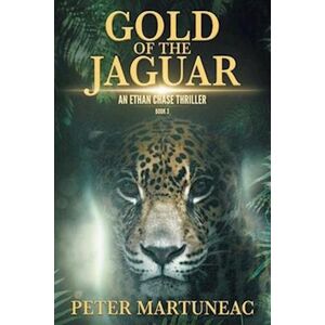 Peter Martuneac Gold Of The Jaguar