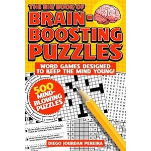 Diego Jourdan Pereira The Big Book Of Brain-Boosting Puzzles