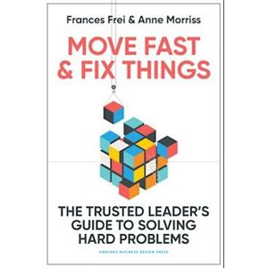 Anne Morriss Move Fast And Fix Things
