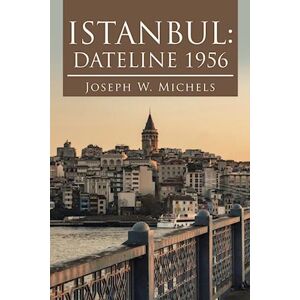 Joseph W. Michels Istanbul