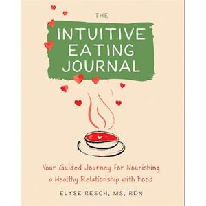 Elyse Resch The Intuitive Eating Journal