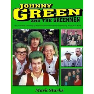 Mark Starks Johnny Green & The Greenmen