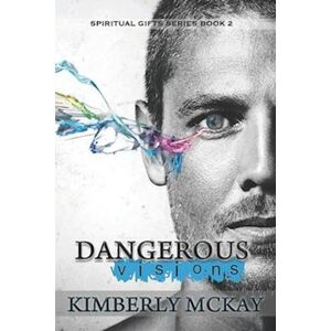 Kimberly Mckay Dangerous Visions