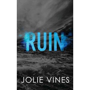 Jolie Vines Ruin (Dark Island Scots, #1) - Special Edition