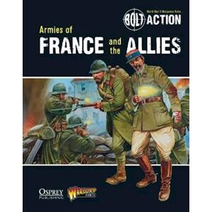 Warlord Games Bolt Action: Armies Of France And The Allies