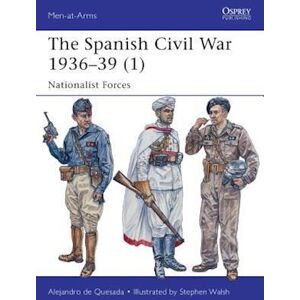 Alejandro de Quesada The Spanish Civil War 1936–39 (1)