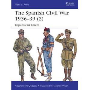 Alejandro de Quesada The Spanish Civil War 1936–39 (2)