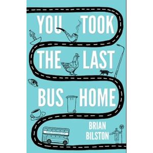 You Took The Last Bus Home