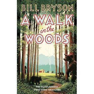 Bill Bryson A Walk In The Woods