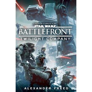 Alexander Freed Star Wars: Battlefront: Twilight Company