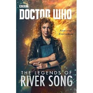 Jenny T. Colgan Doctor Who: The Legends Of River Song