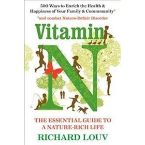 Richard Louv Vitamin N