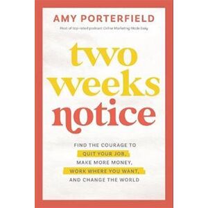 Amy Porterfield Two Weeks Notice