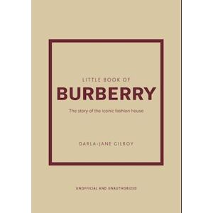 Darla-Jane Gilroy Little Book Of Burberry