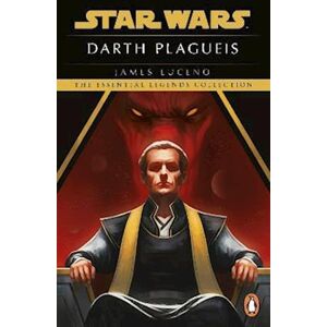 James Luceno Star Wars: Darth Plagueis