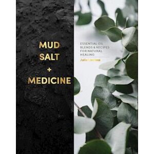 Julia Lawless Mud, Salt And Medicine