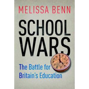 Melissa Benn School Wars