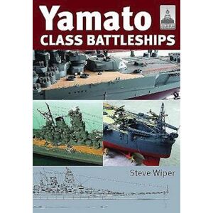 Steve Wiper Yamato Class Battleships