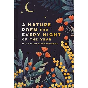 Hunter Nature Poem For Every Night Of The Year