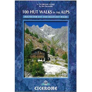 Kev Reynolds 100 Hut Walks In The Alps