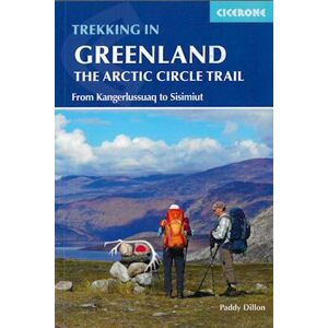 Paddy Dillon Trekking In Greenland - The Arctic Circle Trail