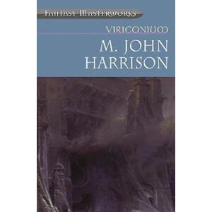 M. John Harrison Viriconium