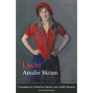 Amalie Skram Lucie