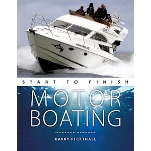 Barry Pickthall Motorboating Start To Finish
