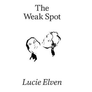 Lucie Elven The Weak Spot