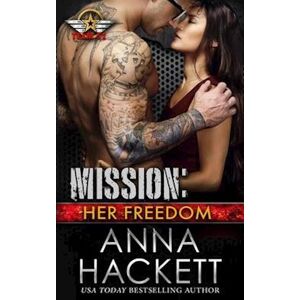 Anna Hackett Mission: Her Freedom