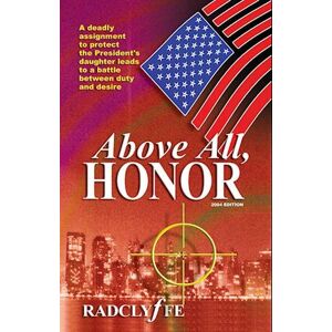 Radclyffe Above All, Honor