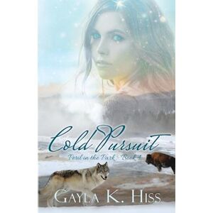 Gayla K. Hiss Cold Pursuit