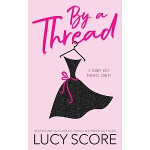 Lucy Score By A Thread