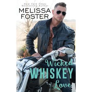 Melissa Foster Wicked Whiskey Love