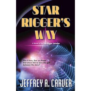 Jeffrey Carver A. Star Rigger'S Way