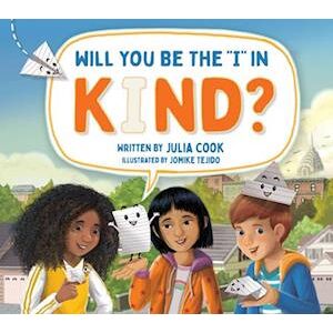 Julia Cook Will You Be The I In Kind?