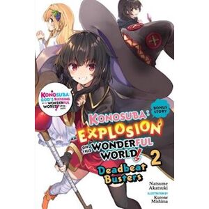 Natsume Akatsuki Konosuba: An Explosion On This Wonderful World! Bonus Story, Vol. 2 (Light Novel)