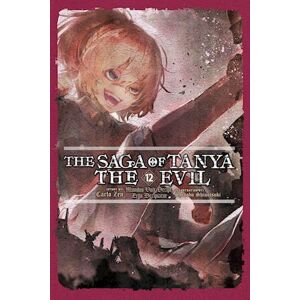 Shinobu Shinotsuki The Saga Of Tanya The Evil, Vol. 12 (Light Novel)