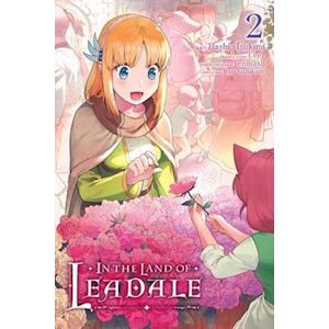 Ceez In The Land Of Leadale, Vol. 2 (Manga)