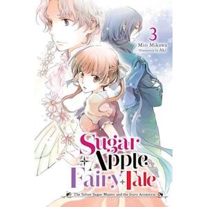 Miri Mikawa Sugar Apple Fairy Tale, Vol. 3 (Light Novel)