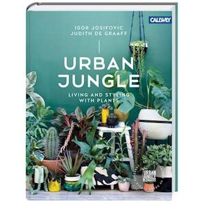Igor Josifovic Urban Jungle: Living And Styling With Plants