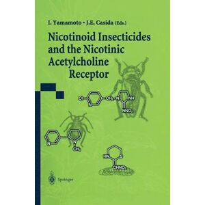 Nicotinoid Insecticides And The Nicotinic Acetylcholine Receptor