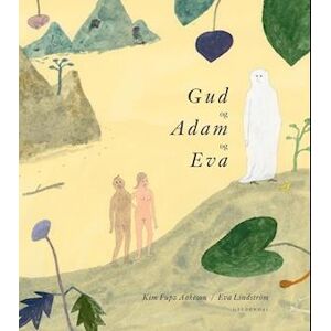 Kim Fupz Aakeson Gud Og Adam Og Eva